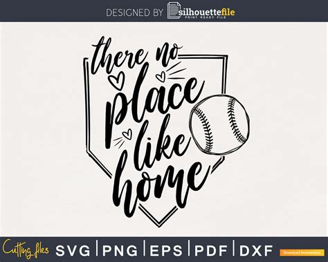 There No Place Like Home Baseball Svg Cutting Cut Digital Silhouettefile