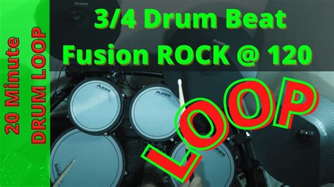 Fusion Rock Drum Beat 120 BPM 20 Minute Drum Loop In 3 4 YouTube