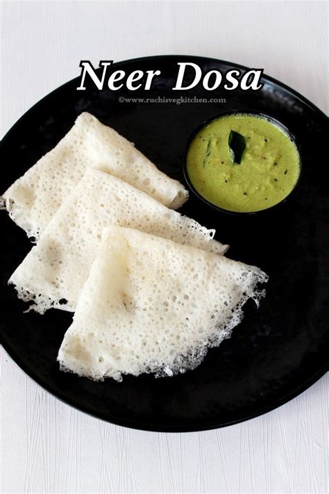 Neer Dosa With Coriander Coconut Chutney Ruchis Veg Kitchen