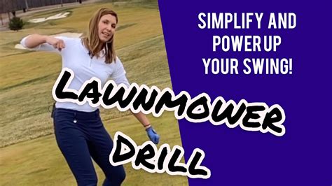 Simple Golf Drill Loopy Backswing No Power Do This “lawnmower Drill