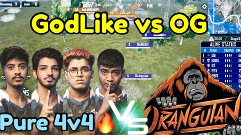 GodLike Vs OG Pure 4v4 Fight Clutchgod Back In Action DiL Se