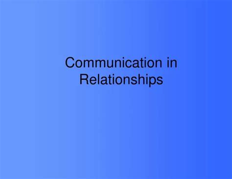 Ppt Communication In Relationships Powerpoint Presentation Free