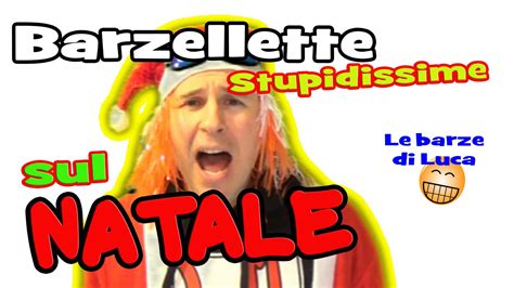 Top Battute E Barzellette Stupidissime Sul Natale Youtube