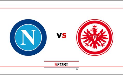 Napoli Eintracht Francoforte Probabili Formazioni E Dove Vederla