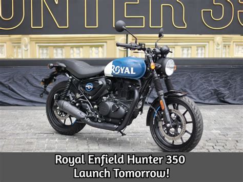 royal enfield hunter  launch tomorrow specs mileage