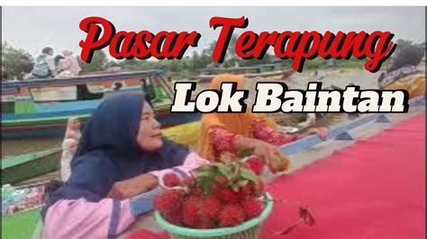 Pasar Terapung Lok Baintan Kalimantan Selatan Youtube