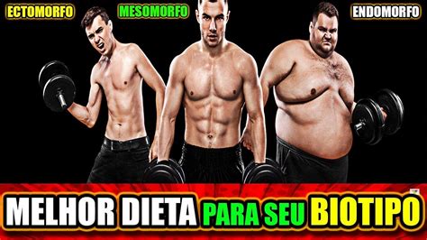 Descubra Qual Dieta Ideal Para Cada Tipo De Corpo Biotipo Ganhar Massa