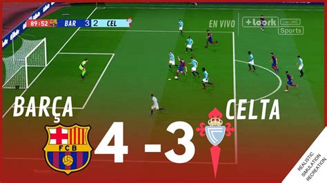 FC BARCELONA vs CELTA VIGO 3 2 HIGHLIGHTS Simulación Recreación