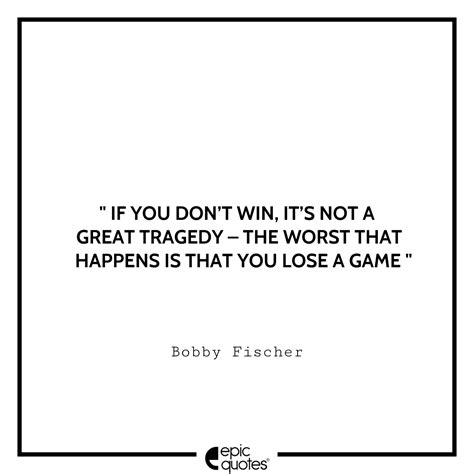 12 Most Meaningful Quotes By The Chess Grandmaster Bobby Fischer