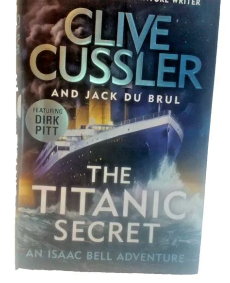 The Titanic Secret By Clive Cussler Hardback An Isaac Bell