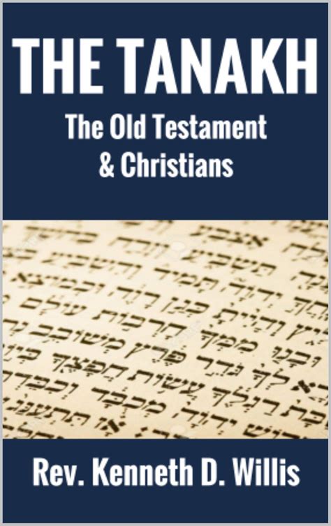 The Tanakh The Old Testament And The Christian By Kenneth Willis Goodreads