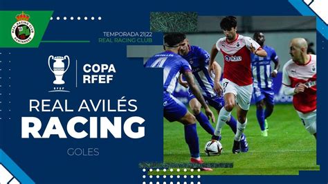 Goles ı Real Avilés Industrial 0 3 Racing CopaRFEF YouTube