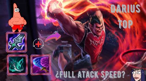 😈😈😈se Ha Descontrolado Con Esta Build😈😈😈 Darius Top Full Attack Speed😱😱