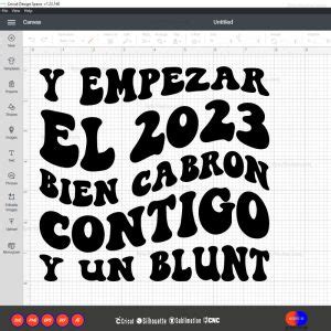 Y Empezar El 2023 Bien Cabron SVG PNG EPS DXF AI Arts Vector