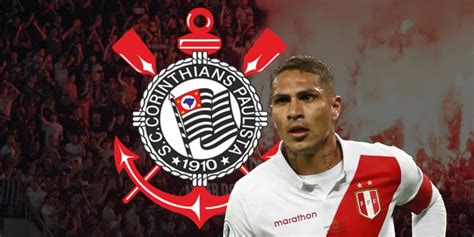 Guerrero Crava Retorno Ao Brasil E Not Cia Chega No Corinthians