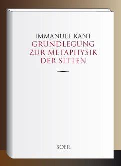 Grundlegung Zur Metaphysik Der Sitten Von Immanuel Kant Bei B Cher De