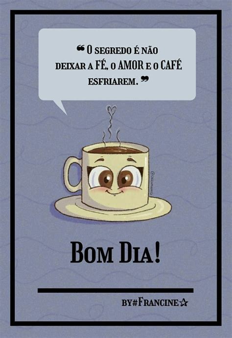 Pin De Bete G Pereira Em Bom Dia Mensagens Inspiradoras Msg De Bom