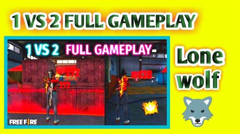 Lone Wolf Full Gameplay 1 Vs 1 Pro Garena Free Fire Youtube