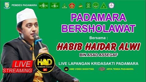 Padamara Bersholawat Bersama Habib Haidar Alwi Assegaf Youtube