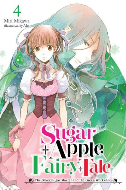 Sugar Apple Fairy Tale Vol 4 Light Novel By Miri Mikawa Paperback