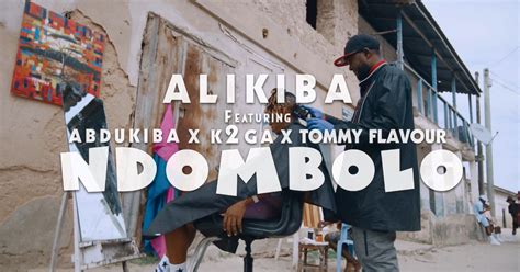 Video Alikiba Ft Abdukiba X K2ga X Tommy Flavour Ndombolo Mp4