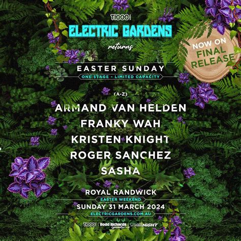 Electric Gardens 2024 Sydneys Premier Music Festival Sydney Party People