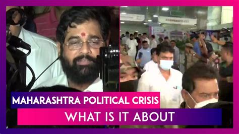 Maharashtra Political Crisis What Is It About 📹 Watch Videos From