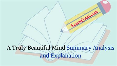 A Truly Beautiful Mind Summary Analysis and Explanation – Learn Cram