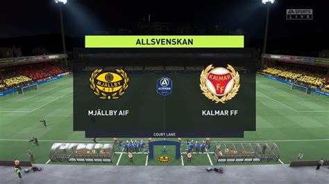 Fifa Mj Llby Aif Vs Kalmar Ff Allsvenskan Gameplay Youtube