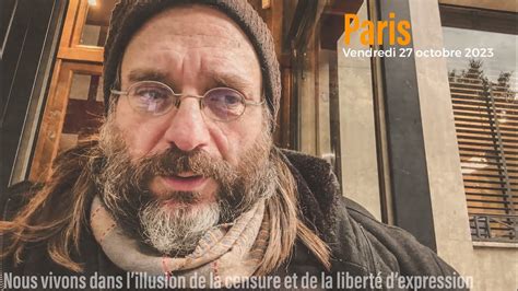 Nous vivons dans lillusion de la censure de la liberté dexpression