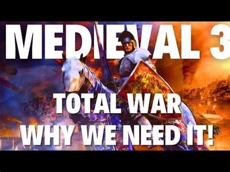 WHY WE NEED MEDIEVAL 3 TOTAL WAR NOW! : r/Medieval2TotalWar