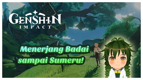 Nyari Cilor Ke Sumeru Genshin Impact VTuber Indonesia YouTube