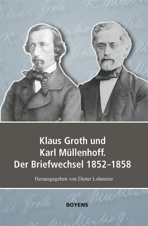 Klaus Groth und Karl Müllenhoff Der Briefwechsel 1852 1858 online kaufen