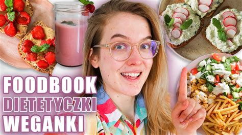 Co dietetyczka weganka je w ciągu dnia wegański foodbook wiosenny na