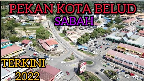 PEKAN KOTA BELUD SABAH YouTube