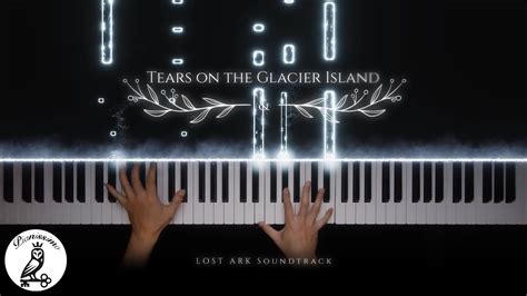 로스트아크ㅣost 빙하섬의 눈물tears On The Glacier Island｜piano Cover Sheet