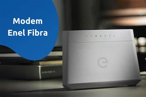 Modem Enel Fibra Istruzioni Installazione E Connessione Al Wifi