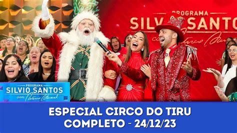 Especial Circo Do Tiru Programa Silvio Santos 24 12 23 YouTube