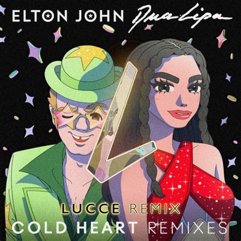 Song Of The Day Cold Heart Elton John Dua Lipa Pnau Remix