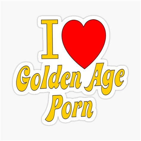 I Love Golden Age Porn Sticker By Wildzerouk Redbubble