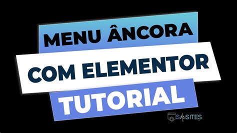 Como Criar Um Menu Ncora No Elementor E Wordpress Youtube