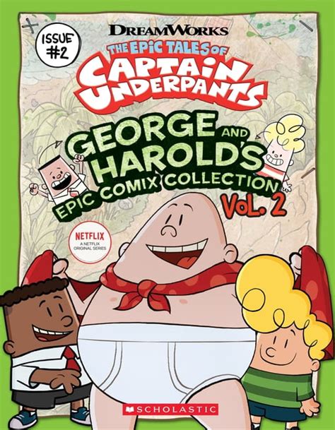 Captain Underpants: George and Harold's Epic Comix Collection Vol. 2 ...