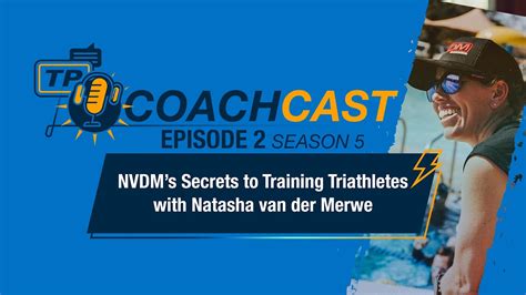 Nvdm S Secrets To Training Triathletes With Natasha Van Der Merwe