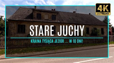 MAZURY 4K STARE JUCHY Kraina Tysiąca Jezior w 10 dni 58