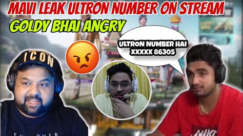 MAVI LEAK ULTRON PHONE NUMBER GOLDY BHAI ANGRY ON MAVI AREEN LEAK