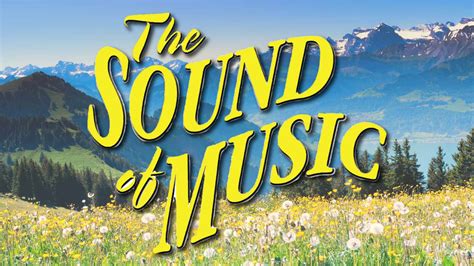 The Sound of Music - Heritage Hall Theatre