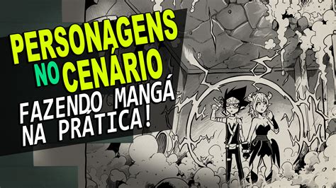 Como Desenhar Personagens Em Cen Rios Dica De Desenho Instinto Mangaka