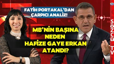 Gaye Erkan Neden Merkez Bankası nın Başına Atandı Fatih Portakal dan