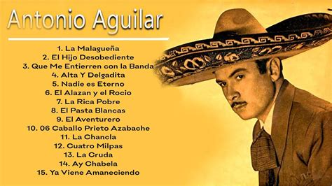 ANTONIO AGUILAR 30 SUS GRANDES EXITOS LAS MEJORES CANCIONES DE