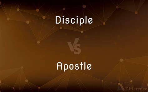 Disciple Vs Apostle — Whats The Difference